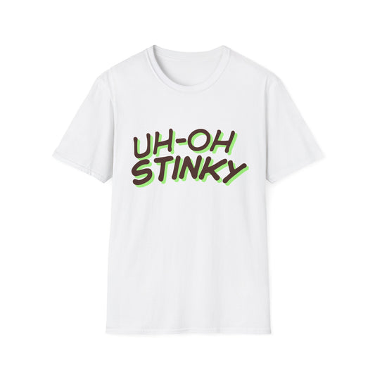 Funny Uhoh Stinky T-Shirt